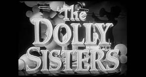 The Dolly Sisters (1945) - Movie Trailer