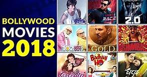 List of Bollywood Movies of 2018 with full info || Bollywood Josh