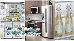 Samsung Refrigerator Review [French 4-Door Refrigerator with FlexZone]
