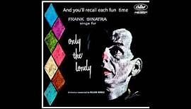 Frank Sinatra- Only The Lonely w/ lyrics