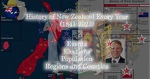 History of New Zealand Every Year (1841-2023)