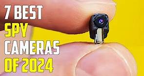 TOP 7 Best Spy Cameras of 2024 - Your Ultimate Surveillance Solutions
