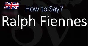 How to Pronounce Ralph Fiennes? (CORRECTLY)