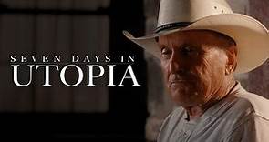 Seven Days In Utopia - Trailer - Now on DVD & Digital