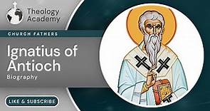 Who Was Ignatius of Antioch? | Church Fathers