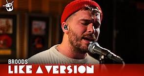 Broods - 'Too Proud' (live for Like A Version)