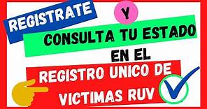 REGISTRATE y Consulta tu estado ☑️ en el Registro Único de Victimas RUV ✔️ (PASO A PASO)