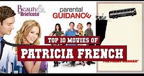 Patricia French Top 10 Movies | Best 10 Movie of Patricia French