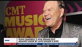 Glen Campbell's Son Speaks Out Against Late Singer's Book