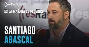 Entrevista a Santiago Abascal en 'Es la Mañana de Federico'