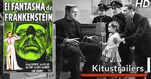 Kitustrailers: EL FANTASMA DE FRANKENSTEIN (1942) (Trailer subtitulado en español)