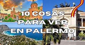 10 Cosas para ver en PALERMO - GUÍA TURÍSTICA