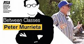 Between Classes: Season 3 Episode 4, Peter Murrieta