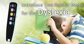 Scan Reader Pen 3 PRO Upgrades - Text Reader Mode for the Dyslexia