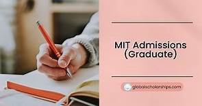 MIT Graduate Admissions for International Students