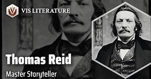 Thomas Mayne Reid: Tales of Adventure | Writers & Novelists Biography