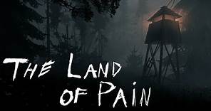 The Land of Pain Official Trailer 2017