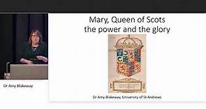 Mary Queen of Scots: The Power and the Glory