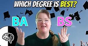 BS or BA degree: What's the difference?