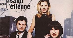 Saint Etienne - Tiger Bay