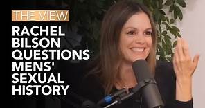 Rachel Bilson Questions Mens' Sexual History | The View