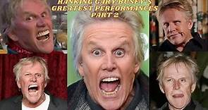 RANKING GARY BUSEY'S MOST ICONIC PERFORMANCES - PART 2