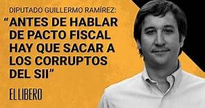 Guillermo Ramírez: "Antes de hablar de pacto fiscal hay que sacar a los corruptos del SII"