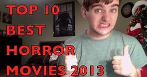 The Top 10 Best Horror Movies of 2013