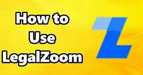 LegalZoom Tutorial - How to Use LegalZoom