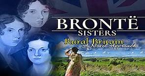 Rural Britain: The Bronte Sisters - A Novel Approach
