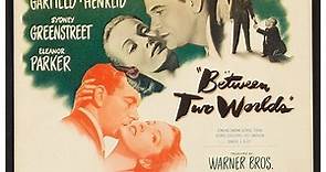 Between Two Worlds 1944 eng