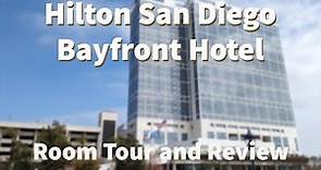 Hilton San Diego Bayfront Hotel Room Tour and Review - June 2023