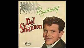 Del Shannon ‎– Runaway With Del Shannon - Full Album