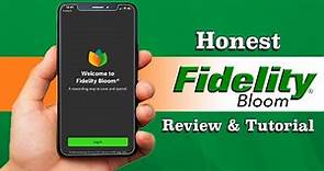 Fidelity Bloom (Review & Tutorial)
