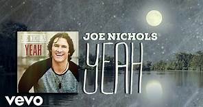 Joe Nichols - Yeah (Lyric Video)