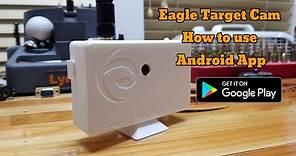 Eagle Target Cam | Android APP and Instructions