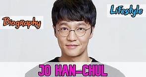 Jo Han-chul South Korean Actor Biography & Lifestyle