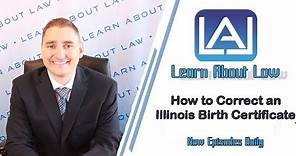 How to Correct an Illinois Birth Certificate | Learn About Law