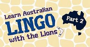 #LionsCon24: Learn Australian Lingo Part 2 | Lions International Convention Melbourne
