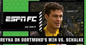 Gio Reyna on his return from injury, Dortmund’s win vs. Schalke and Marco Reus’ injury | ESPN FC