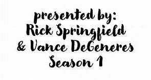 S1E4: Rick Springfield & Vance DeGeneres Present the Miniseries
