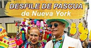 El Desfile de Pascua en NUEVA YORK - Easter Bonnet Festival
