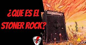 ¿QUE ES EL STONER ROCK? EL ALMA DEL DESIERTO #stoner #rock