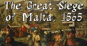 The Great Siege of Malta, 1565