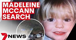 A new search to find the body of Madeleine McCann in Portugal | 7NEWS