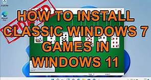 How to Install Classic Windows 7 Games on Windows 11