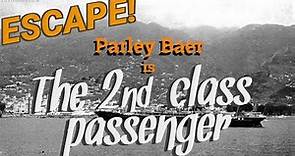 PARLEY BAER Has the adventure of his life! "The 2nd Class Passenger" • ESCAPE'S Best Stories