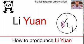 How to pronounce Li Yuan in mandarin Chinese?