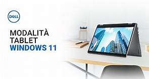 Modalità Tablet Windows 11 (Supporto Ufficiale Dell)