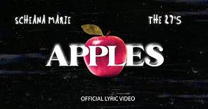 Scheana Marie & The 27s - Apples (Official Lyric Video)